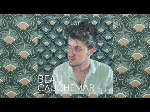 Lôt - Beau Cauchemar (1st Single)