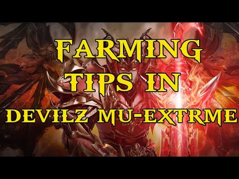 TIPS/GUIDE | FARMING IN DEVILZ MU-EXTREME