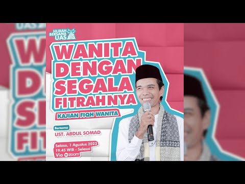 Live! Wanita Dengan Segala Fitrahnya | Hijrah Bersama UAS