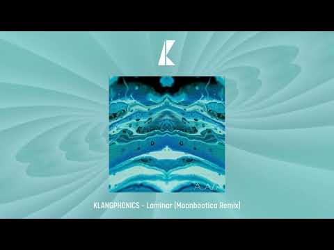 KLANGPHONICS  - Laminar (Moonbootica Remix)