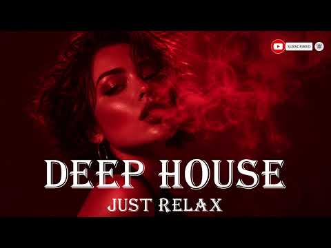 Smoke Mood - Just Relax | Chill House & Deep House Mix 🎧 Chill / Night Vibes / Stress Relief Vol 22
