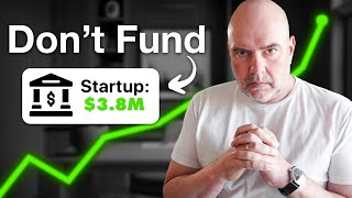 When NOT to Fund Your Startup