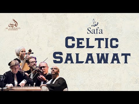 AL FIRDAUS ENSEMBLE – CELTIC SALAWAT (EXCLUSIVE) │  فرقة الفردوس - صلوات ( حصرياً )