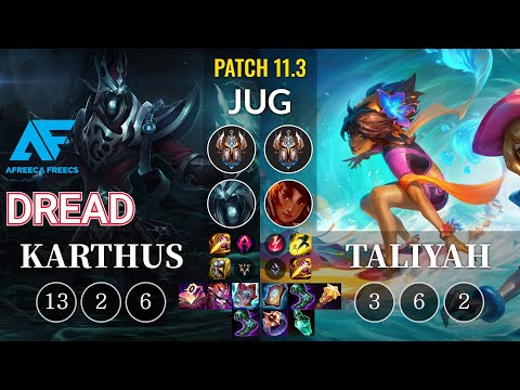 AF Dread Karthus vs Taliyah Jungle - KR Patch 11.3