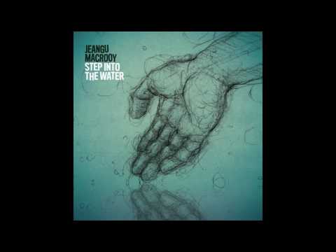 Jeangu Macrooy - Step Into The Water (official audio)