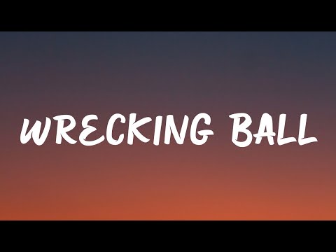 Miley Cyrus - Wrecking Ball (Lyrics)