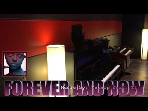FOREVER AND NOW  IWRITE TV #katnip #eija #foreverandnow #chillvibes #rnbmusic #iwritevideo #music