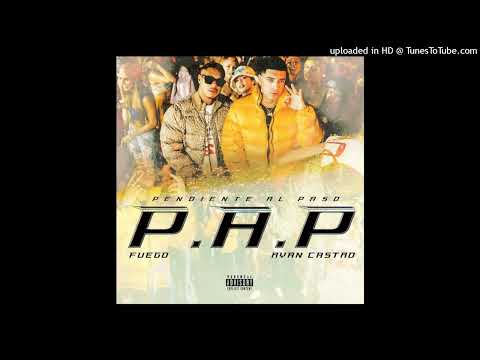 Fuego Ft. Ryan Castro - Pendiente Al Paso