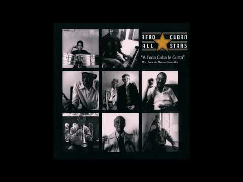 Afro Cuban All Star  -  A Toda Cuba Le Gusta Full Album