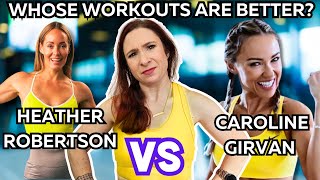 Caroline Girvan vs Heather Robertson: Which Home Strength Training Program Actually Builds Muscle?