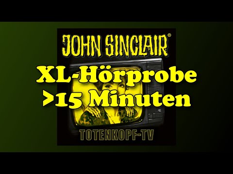 XL Hörprobe - Totenkopf TV - John Sinclair Sonderedition 16