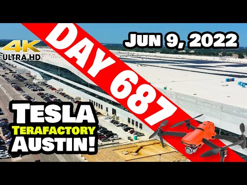 CONSTRUCTION PROGRESS AT GIGA TEXAS! - Tesla Gigafactory Austin 4K  Day 687 - 6/9/22 - Tesla Texas
