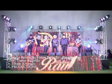 Nachito Flechas - (Raul Beltran , Tomas Ballardo, Grupo La Ruleta)