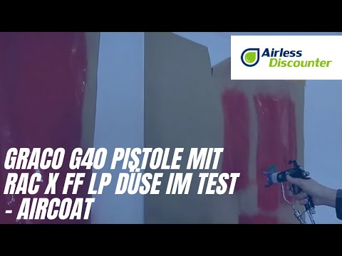 Graco G40 Pistole mit RAC X FF LP Düse im Test - AirCoat