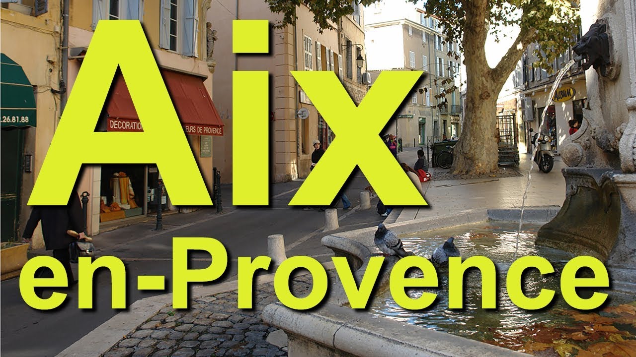 Watch video Aix en Provence France Aix en Provence France