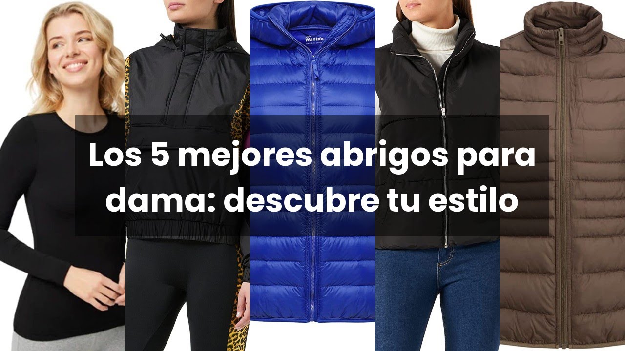 Watch Abrigos para dama: Los 5 mejores abrigos para dama: descubre tu estilo Now Abrigos para dama: Los 5 mejores abrigos para dama: descubre tu estilo