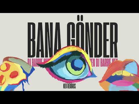 Dj Barbie Ken X Lvbel C5 X RAF Camora - Bana Gönder (Remix)