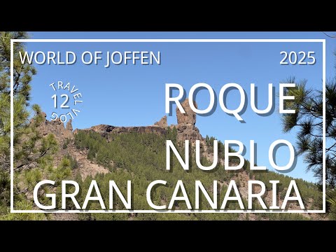 Walking Roque Nublo Gran Canaria 2025   4K