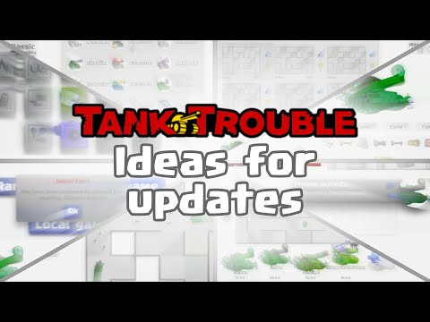 TankTrouble | Ideas for updates - YouTube