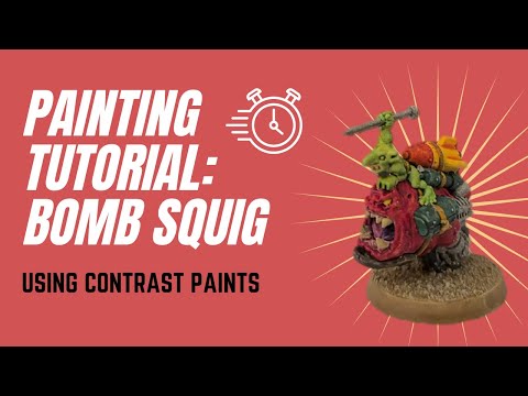 Warhammer Painting Tutorial: Bomb Squig | Fast and Easy | Contrast Paints