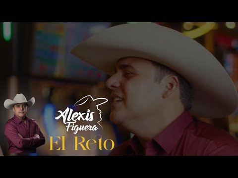 Alexis Figuera – El Reto (Video Oficial)