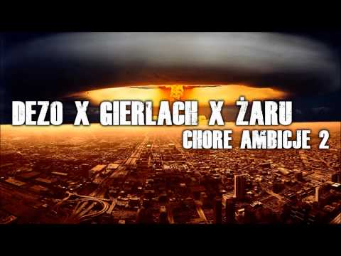 LETARG X GIERLACH X ŻARU - CHORE AMBICJE 2