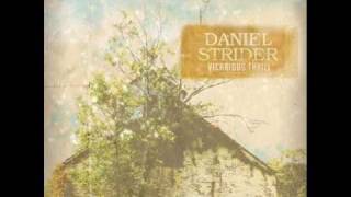 Daniel Strider - A Life Less Ordinary