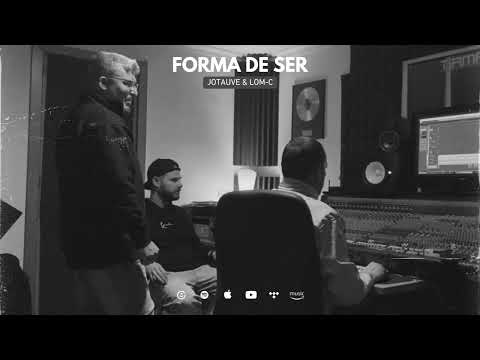 Jotauve & Lom-C - Forma de ser (Prod. Rigor Mortis)