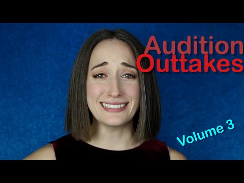 Audition Outtakes: Volume 3