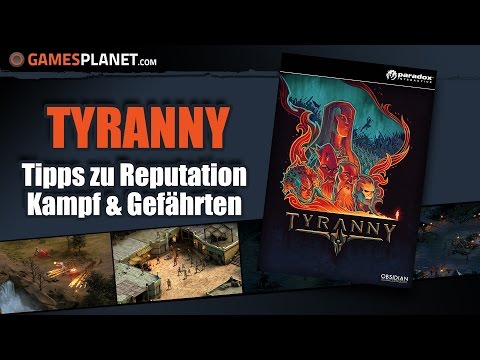 Tyranny Tipps | Reputation, Kampf & Gefährten - Tyranny Tutorial