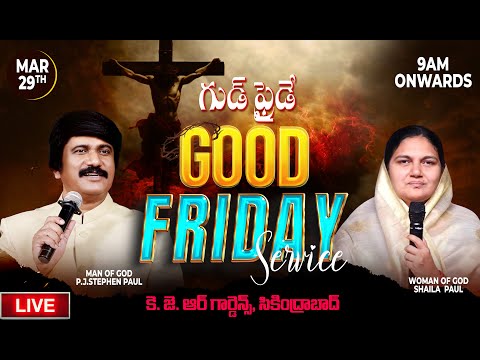 Good Friday Service Live Telugu March 29th, 2024 -P.J.Stephen Paul & Sis.Shaila Paul