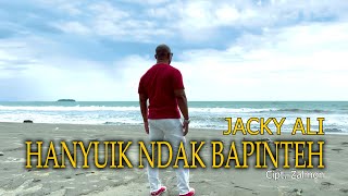 Download lagu HANYUIK NDAK BAPINTEH Cipt. Zalmon / JACKY ALI mp3 Download lagu HANYUIK NDAK BAPINTEH Cipt. Zalmon / JACKY ALI mp3
