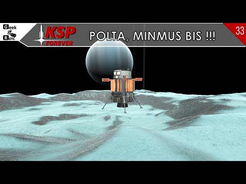 # 33 KSP FOREVER - BURN, MINMUS BIS !!!