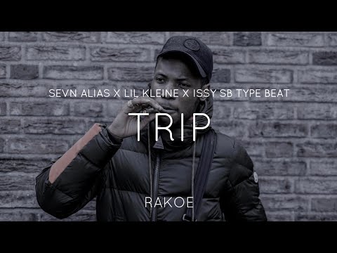 Sevn Alias X Lil Kleine X Issy SB Type Beat - "Trip" Freestyle Instrumental