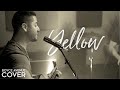 Yellow - Coldplay (Boyce Avenue acoustic cover) on Spotify & Apple