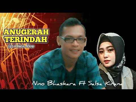 Anugerah Terindah Nino Bhaskara ft Salsa Kirana (Video Lirik)