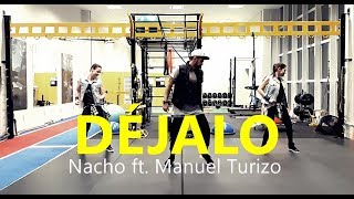 DÉJALO - Nacho ft. Manuel Turizo | Zumba | Coreografia | Cia Art Dance