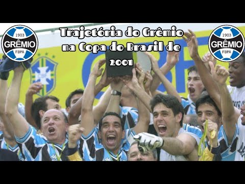 Trajetória do Grêmio na Copa do Brasil de 2001 | Gabriel Arthur