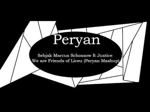 We are Friends of Liceu (Peryan Mashup)