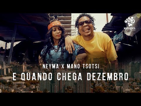 Neyma part. Mano Tsotsi - E Quando Chega Dezembro (Video Oficial)