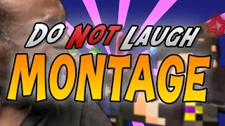 DO NOT LAUGH! (Funny Montage!)