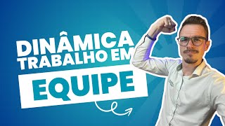 Dinâmica de grupo sobre trabalho em equipe