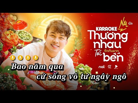 Karaoke Thương Nhau Tới Bến - Nal | Beat Gốc