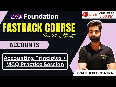 CMA Foundation Accounts Fastrack Course | Accounting Principles MCQ Practice | CMA Kuldeep Batra