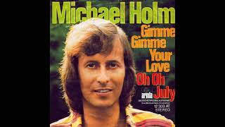 Michael Holm - Gimme Gimme Your Love #schlager