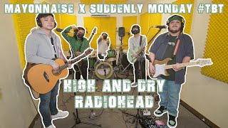 Download lagu High and Dry - Radiohead | Mayonnaise x Suddenly Monday #TBT mp3