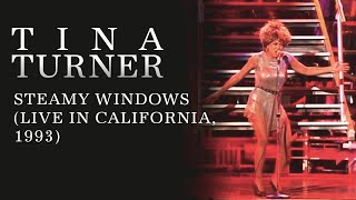 Tina Turner - Steamy Windows (Live in California, 1993)