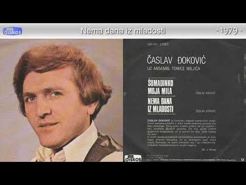 Caslav Djokovic - Nema dana iz mladosti - (Audio 1979)