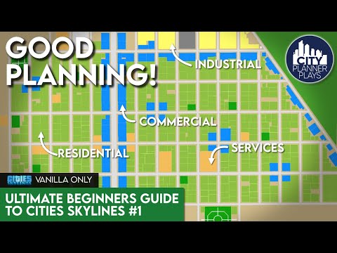 The Ultimate Beginners Guide to Cities Skylines | Game Basics & City Layout (Vanilla)