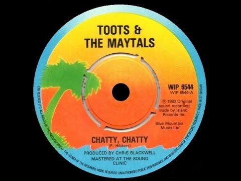 [1980] Toots & the Maytals • Chatty, Chatty